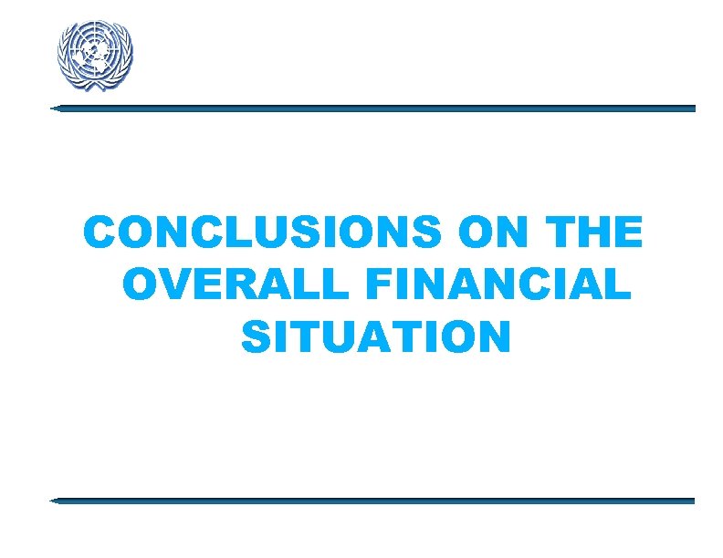 CONCLUSIONS ON THE OVERALL FINANCIAL SITUATION 