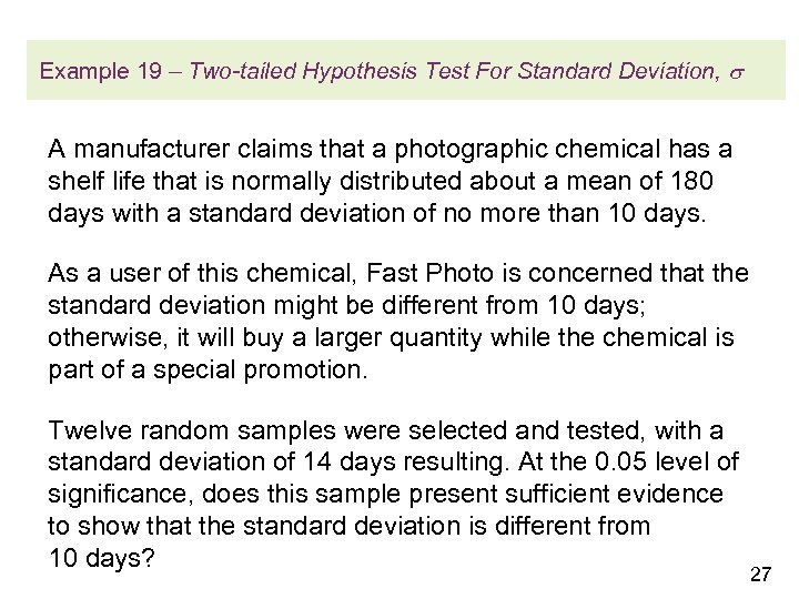 Example 19 – Two-tailed Hypothesis Test For Standard Deviation, A manufacturer claims that a