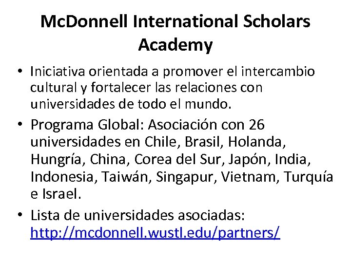 Mc. Donnell International Scholars Academy • Iniciativa orientada a promover el intercambio cultural y