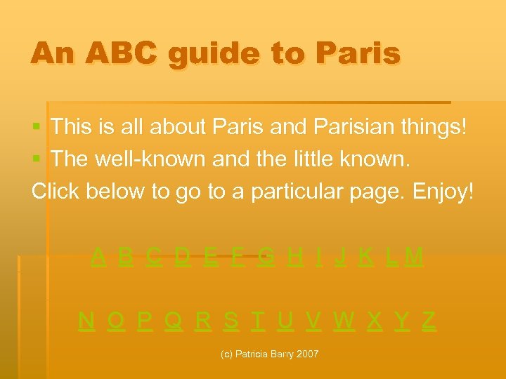 An ABC guide to Paris § This is all about Paris and Parisian things!