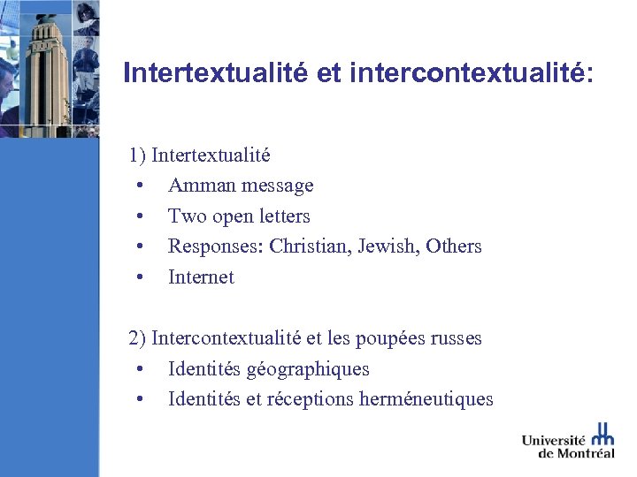 Intertextualité et intercontextualité: 1) Intertextualité • Amman message • Two open letters • Responses: