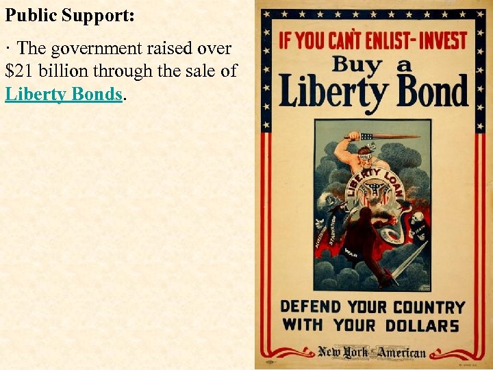 Public Support: · The government raised over $21 billion through the sale of Liberty