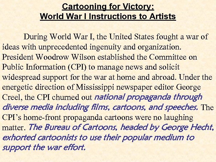 Cartooning for Victory: World War I Instructions to Artists During World War I, the