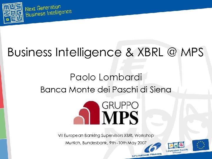 Business Intelligence & XBRL @ MPS Paolo Lombardi Banca Monte dei Paschi di Siena