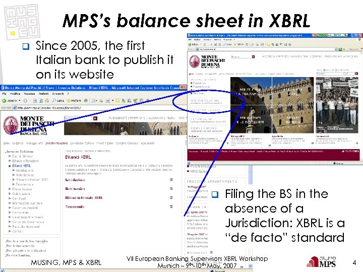 MPS’s balance sheet in XBRL q Since 2005, the first Italian bank to publish