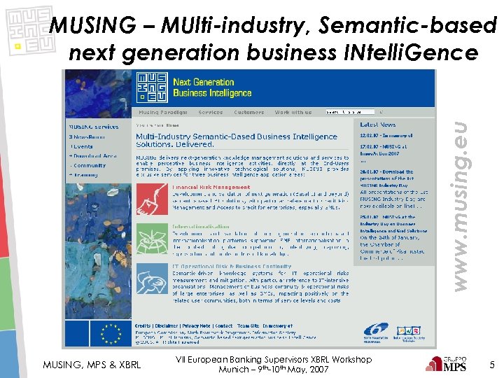 www. musing. eu MUSING – MUlti-industry, Semantic-based next generation business INtelli. Gence MUSING, MPS