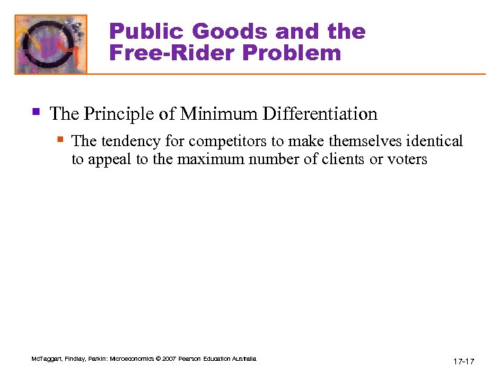 Public Goods and the Free-Rider Problem § The Principle of Minimum Differentiation § The