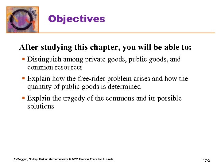 Objectives After studying this chapter, you will be able to: § Distinguish among private