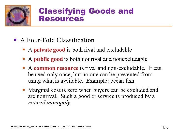 Classifying Goods and Resources § A Four-Fold Classification § A private good is both