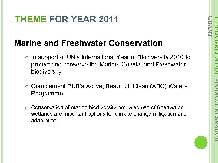 Marine and Freshwater Conservation o In support of UN’s International Year of Biodiversity 2010