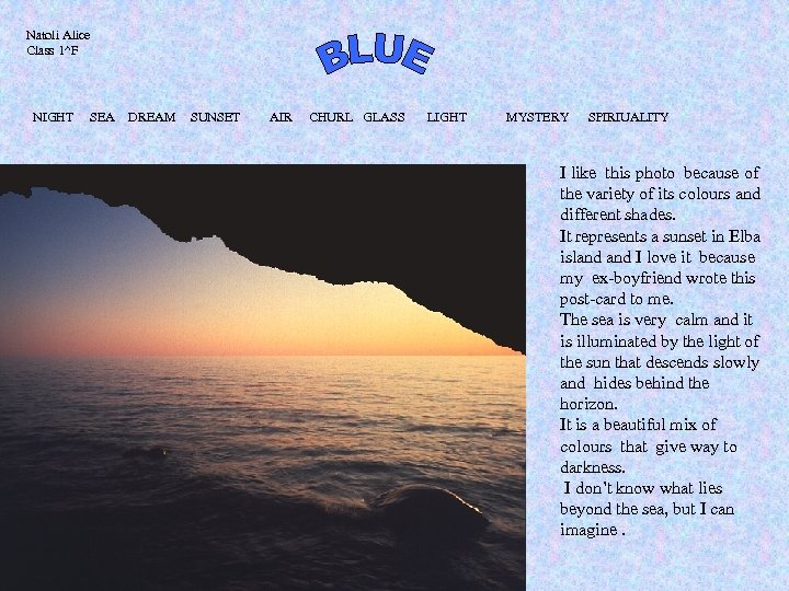 Natoli Alice Class 1^F NIGHT SEA DREAM SUNSET AIR CHURL GLASS LIGHT MYSTERY SPIRIUALITY