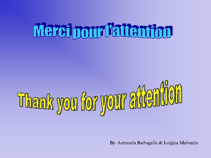 By Antonella Barbagallo & Luigina Malvestio 