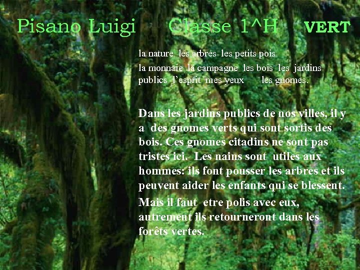 Pisano Luigi Classe 1^H VERT la nature les arbres les petits pois la monnaie