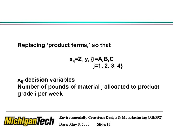 Replacing ‘product terms, ’ so that xij=Zij yi {i=A, B, C j=1, 2, 3,