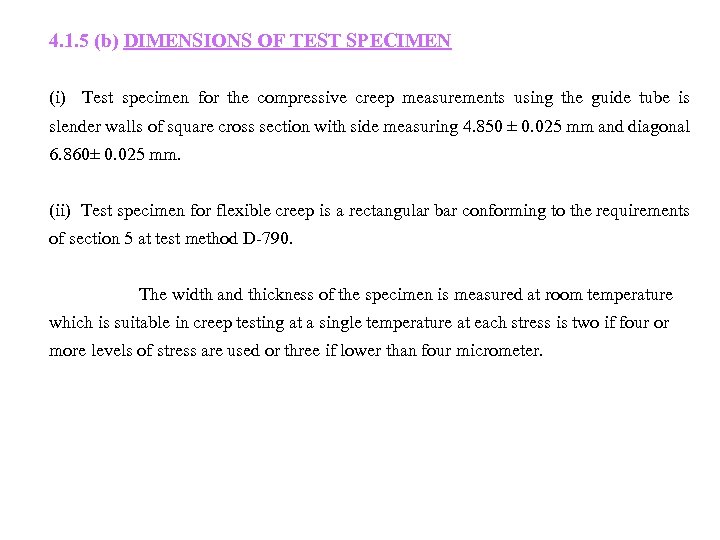 4. 1. 5 (b) DIMENSIONS OF TEST SPECIMEN (i) Test specimen for the compressive