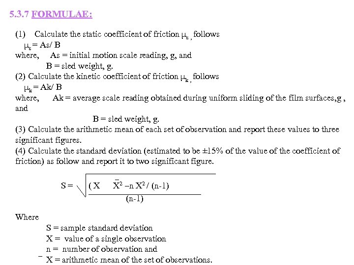 5. 3. 7 FORMULAE: (1) Calculate the static coefficient of friction μs , follows