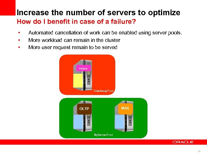 Increase the number of servers to optimize How do I benefit in case of