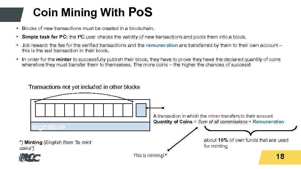 Coin Mining Titeltext With Po. S • Blocks of new transactions must be created