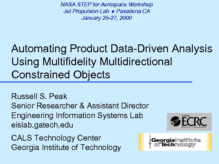 NASA STEP for Aerospace Workshop Jet Propulsion Lab Pasadena CA January 25 -27, 2000