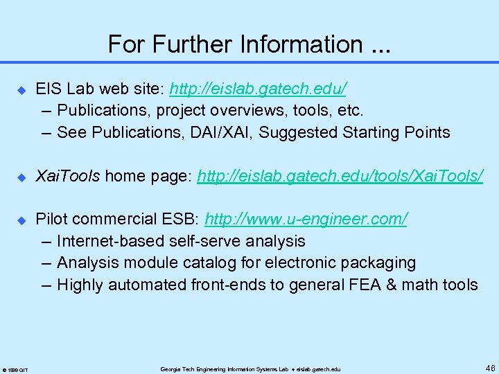 For Further Information. . . u u u © 1999 GIT EIS Lab web