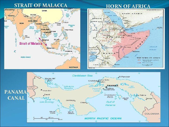 STRAIT OF MALACCA PANAMA CANAL HORN OF AFRICA 