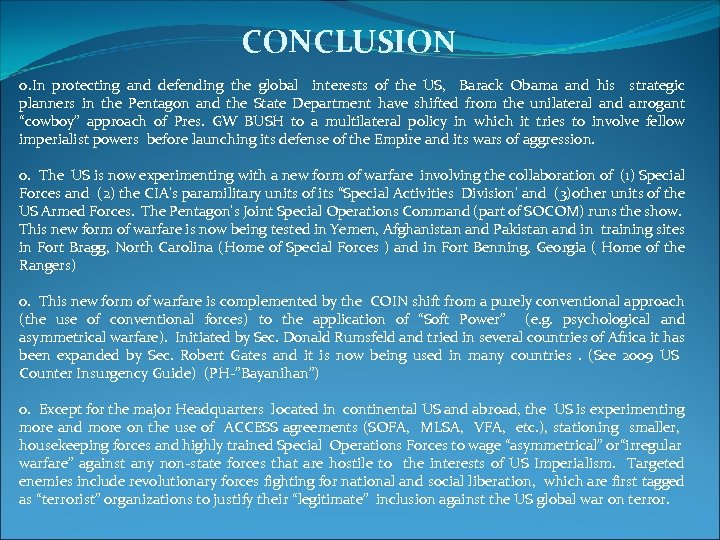 CONCLUSION o. In protecting and defending the global interests of the US, Barack Obama