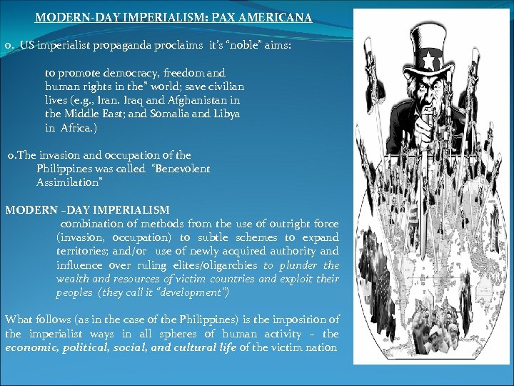 MODERN-DAY IMPERIALISM: PAX AMERICANA o. US imperialist propaganda proclaims it’s “noble” aims: to promote