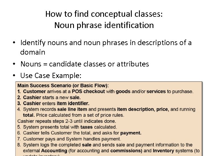 How to find conceptual classes: Noun phrase identification • Identify nouns and noun phrases