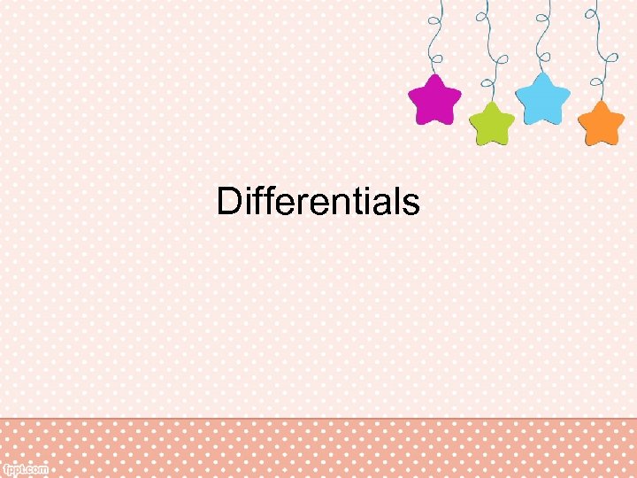 Differentials 