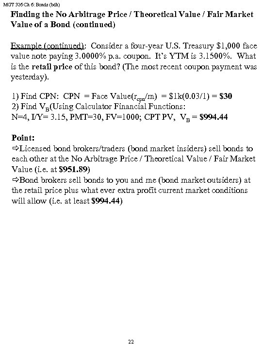 MGT 326 Ch 6: Bonds (bdh) Finding the No Arbitrage Price / Theoretical Value