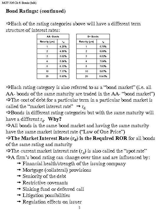 MGT 326 Ch 6: Bonds (bdh) Bond Ratings: (continued) _Each of the rating categories