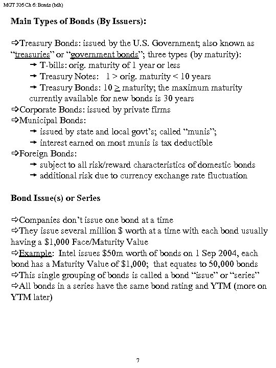 MGT 326 Ch 6: Bonds (bdh) Main Types of Bonds (By Issuers): _Treasury Bonds:
