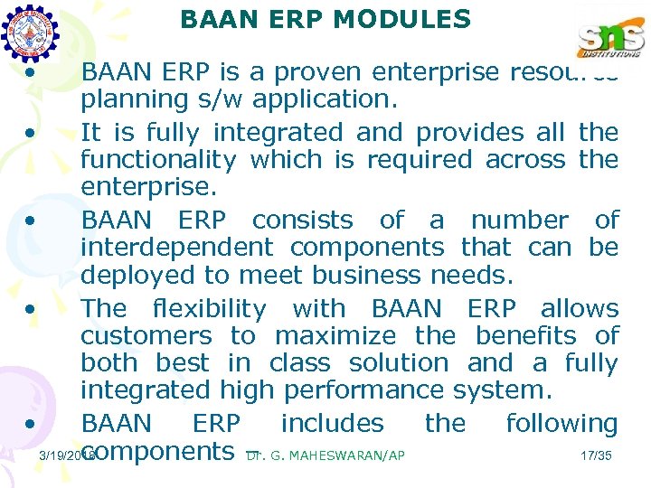 BAAN ERP MODULES • BAAN ERP is a proven enterprise resource planning s/w application.