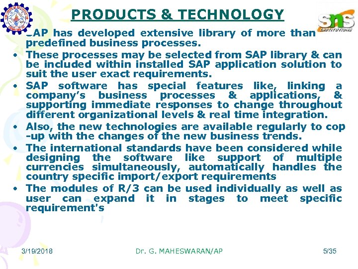PRODUCTS & TECHNOLOGY • SAP has developed extensive library of more than 800 predefined