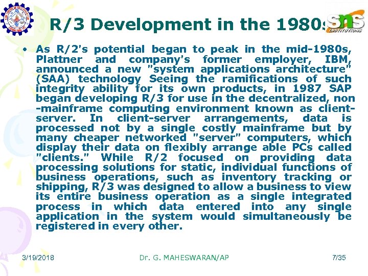 R/3 Development in the 1980 s • As R/2's potential began to peak in