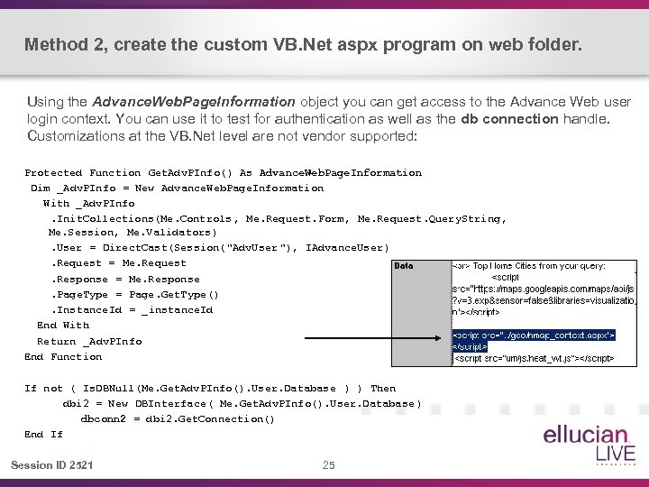 Method 2, create the custom VB. Net aspx program on web folder. Using the