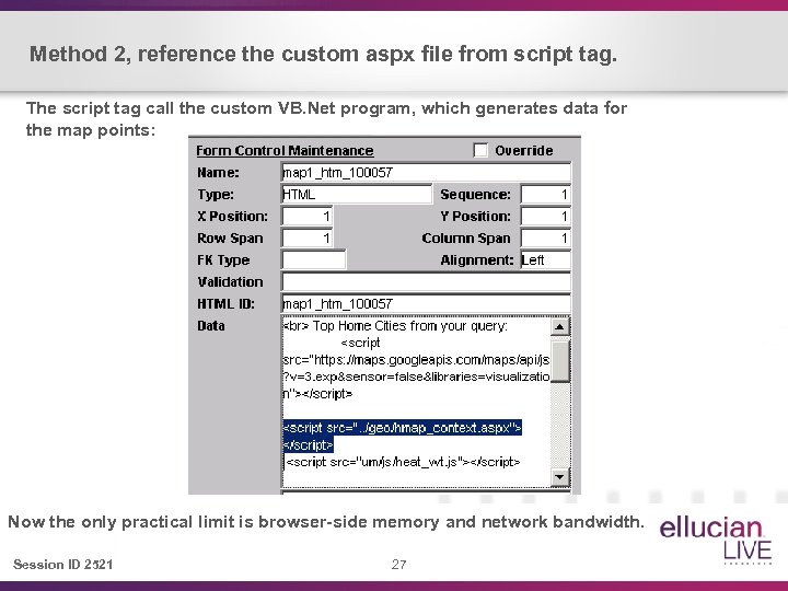 Method 2, reference the custom aspx file from script tag. The script tag call