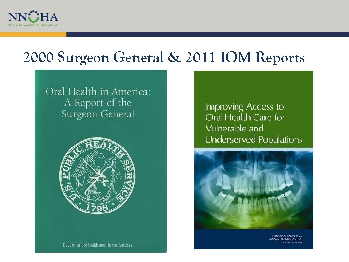 2000 Surgeon General & 2011 IOM Reports 