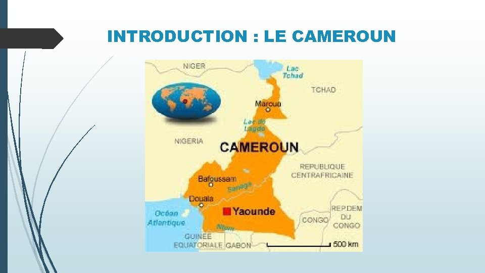 INTRODUCTION : LE CAMEROUN 