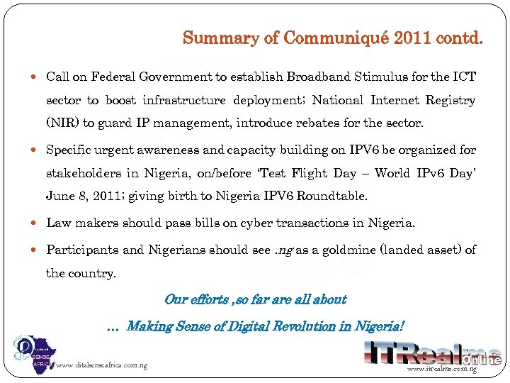 Summary of Communiqué 2011 contd. Call on Federal Government to establish Broadband Stimulus for