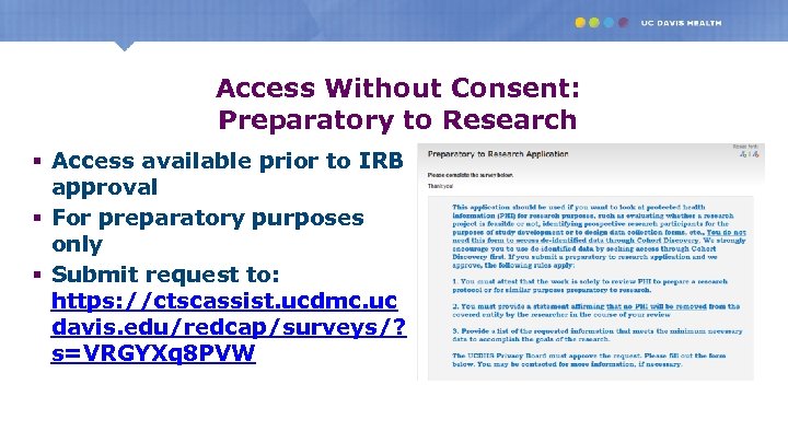 Access Without Consent: Preparatory to Research § Access available prior to IRB approval §