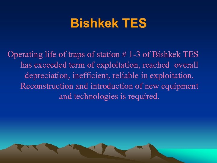 Bishkek TES Operating life of traps of station # 1 -3 of Bishkek TES