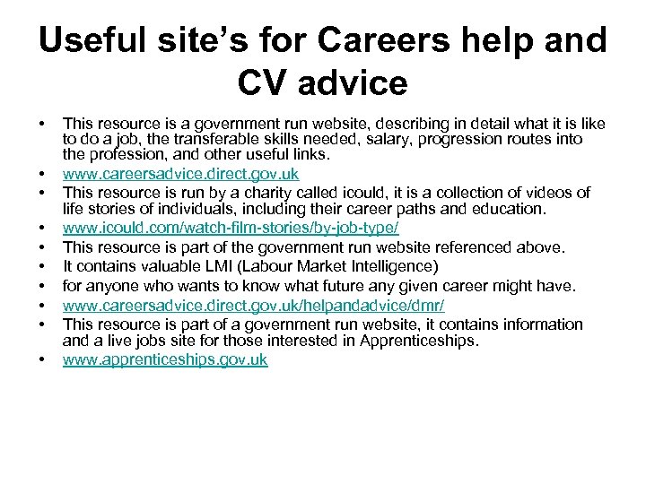 Useful site’s for Careers help and CV advice • • • This resource is