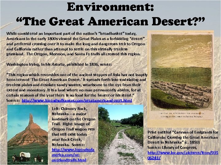 Environment: “The Great American Desert? ” While considered an important part of the nation’s