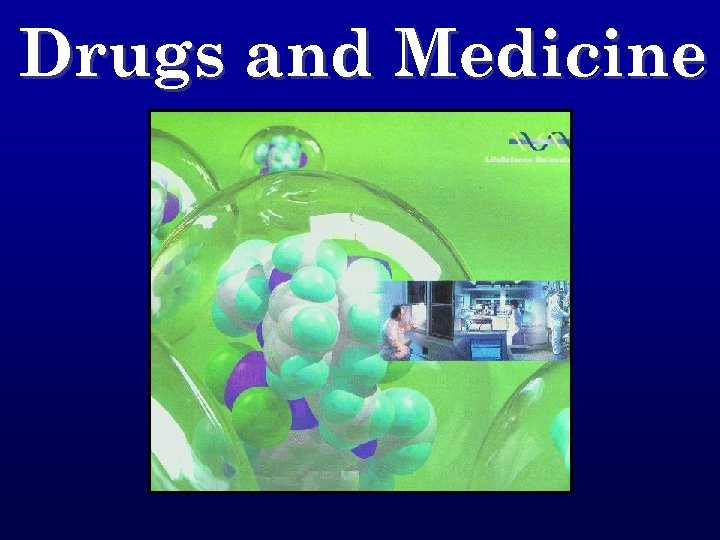 Drugs and Medicine 