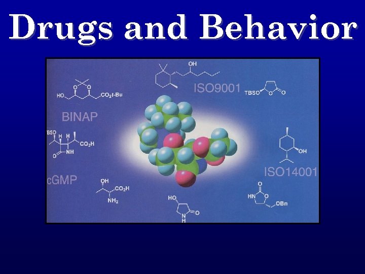 Drugs and Behavior 