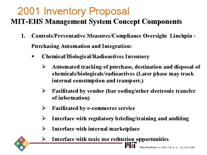 2001 Inventory Proposal MIT-EHS Management System Concept Components 1. Controls/Preventative Measures/Compliance Oversight Linchpin Purchasing