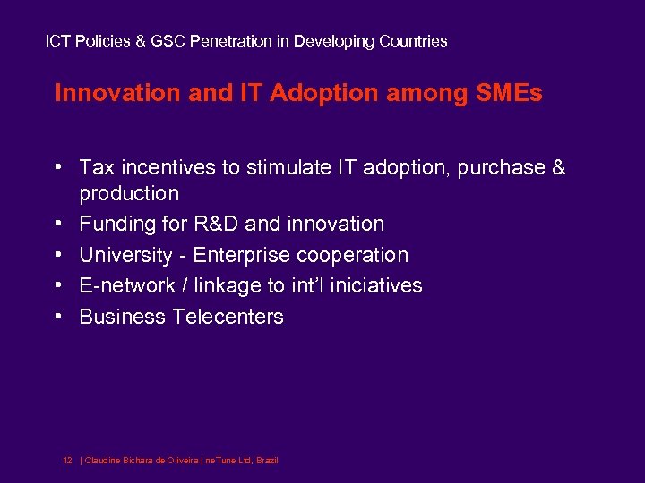 ICT Policies & GSC Penetration in Developing Countries Innovation and IT Adoption among SMEs