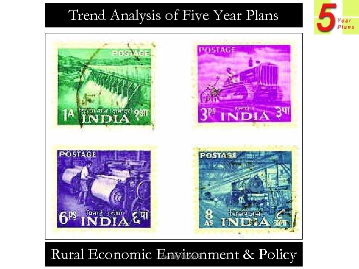 Trend Analysis of Five Year Plans Rural Economic Environment & Policy Learning Group 6