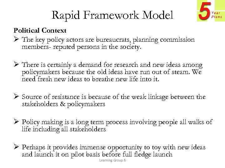 Rapid Framework Model Political Context Ø The key policy actors are bureaucrats, planning commission